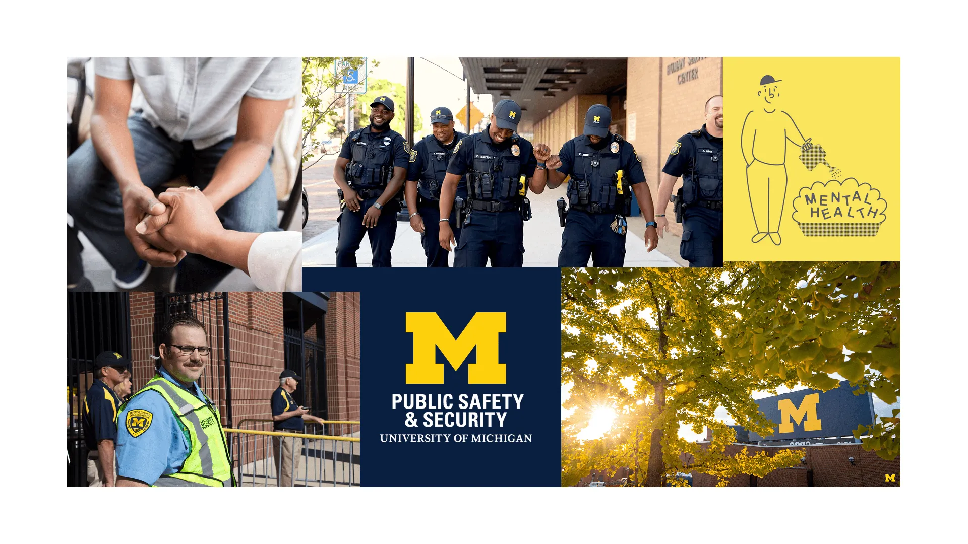 Mood board collage: officers walking and laughing together, a supportive handshake, an event security officer, a ‘Mental Health’ illustration on maize yellow, the Michigan M logo for Public Safety & Security on navy, and a sunlit tree on campus.
